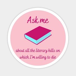 Ask Me About My Literary Hills Magnet